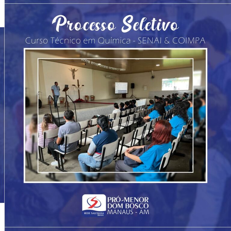 PROCESSO SELETIVO (CURSO TÉCNICO EM QUÍMICA, COIMPA & SENAI) | PRÓ-MENOR DOM BOSCO 2024